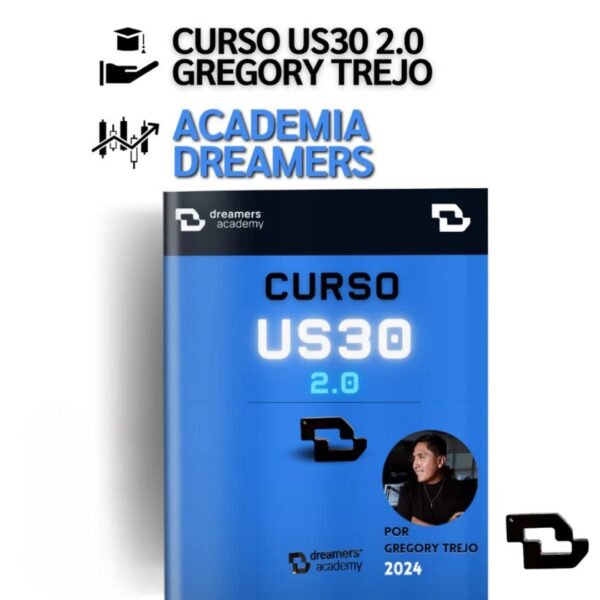 Curso US30 2.0 por Gregory Trejo Academia Dreamers Fx 📘📈