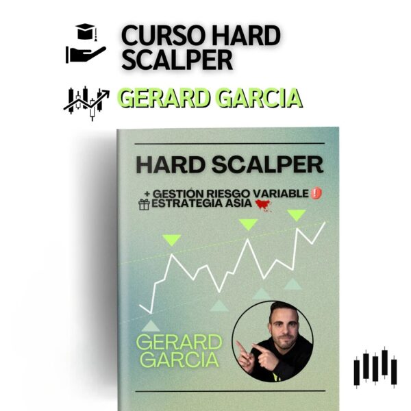 Curso Hard Scalper - Gerard García 📘📈