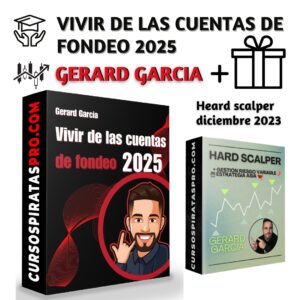 Vivir de las Cuentas de Fondeo 2025 + heard scalper 2023