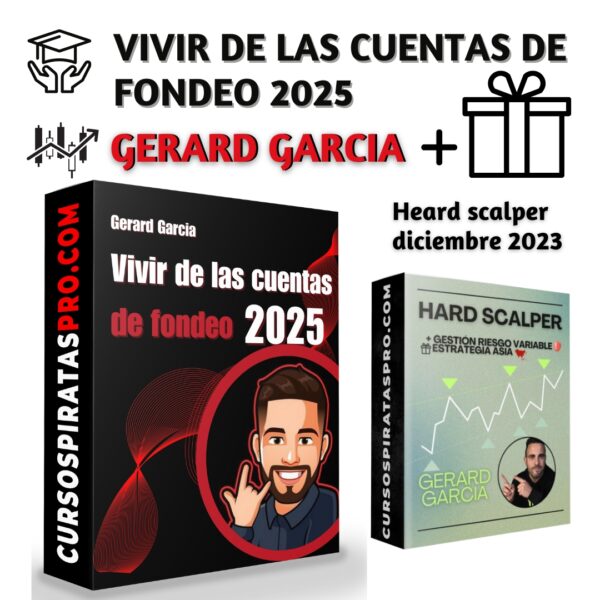 Vivir de las Cuentas de Fondeo 2025 + heard scalper 2023