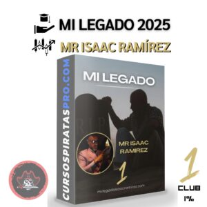 Curso Mr Isaac Ramírez 2025 - Mi Legado